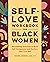 Self-Love Workbook for Black Women by Rachel Johnson