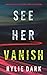 See Her Vanish (Mia North #4)