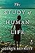 The Study of Human Life (Penguin Poets)