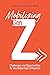 Mobilizing Gen Z by Jolene Erlacher