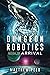 Arrival (Dungeon Robotics #10)