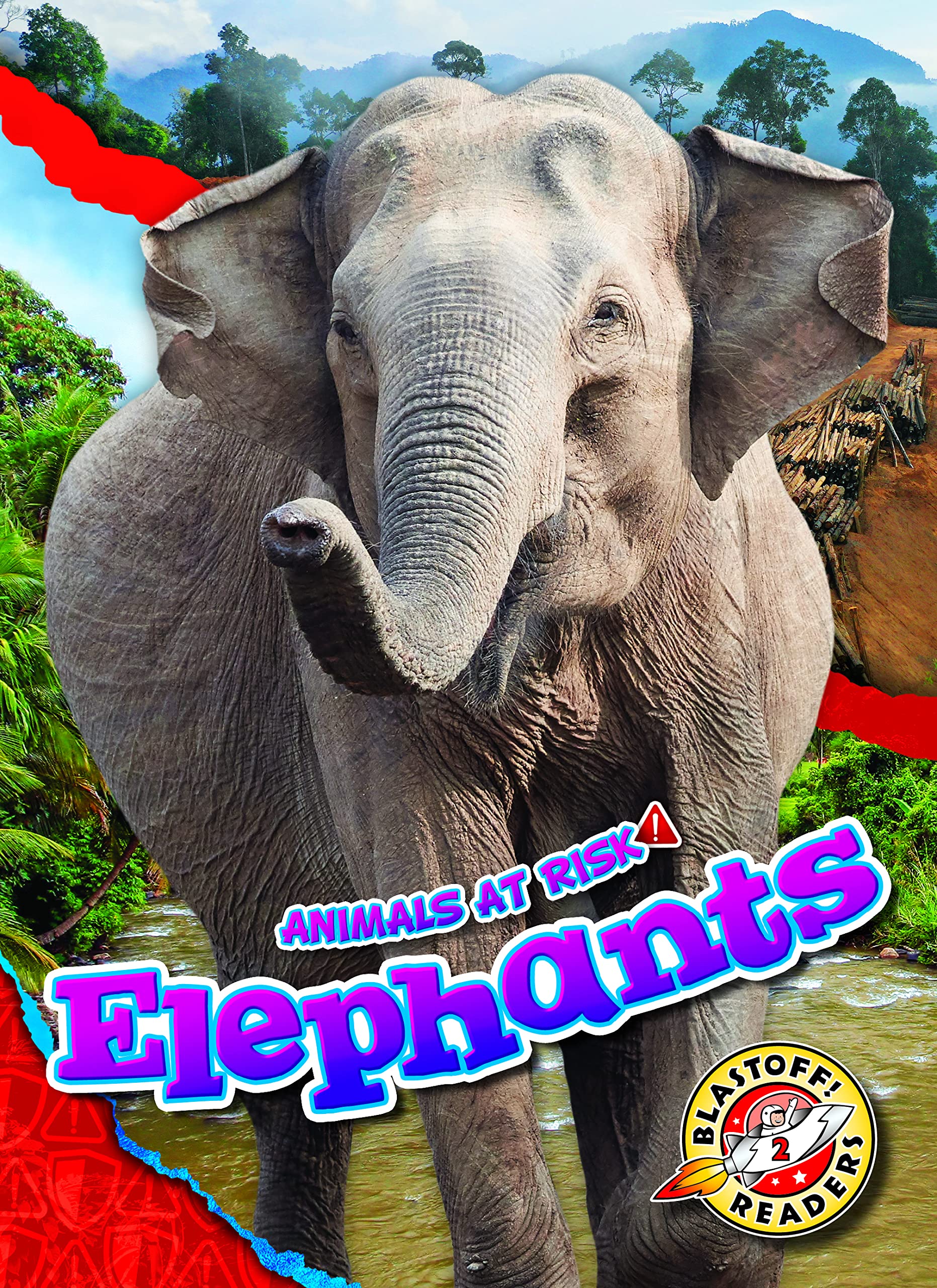 Elephants (Animals at Risk: Blastoff! Readers, Level 2)