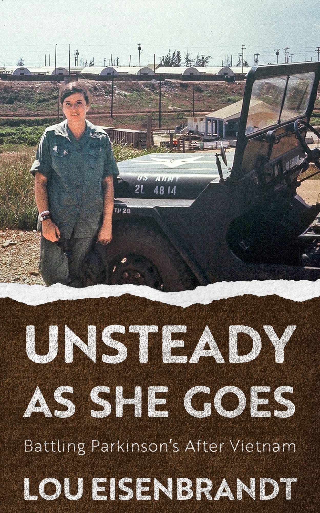 Unsteady As She Goes: Battling Parkinson's After Vietnam (Kindle Edition)