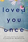 Loved You Once
