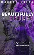 Beautifully Broken