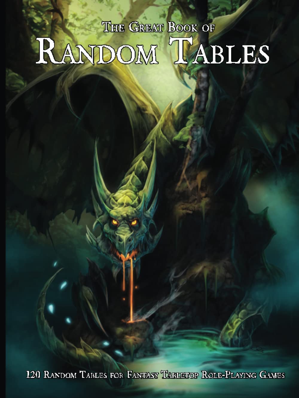 The Great Book of Random Tables: 120 D100 Random Tables for Fantasy Tabletop Role-Playing Games (Hardcover)