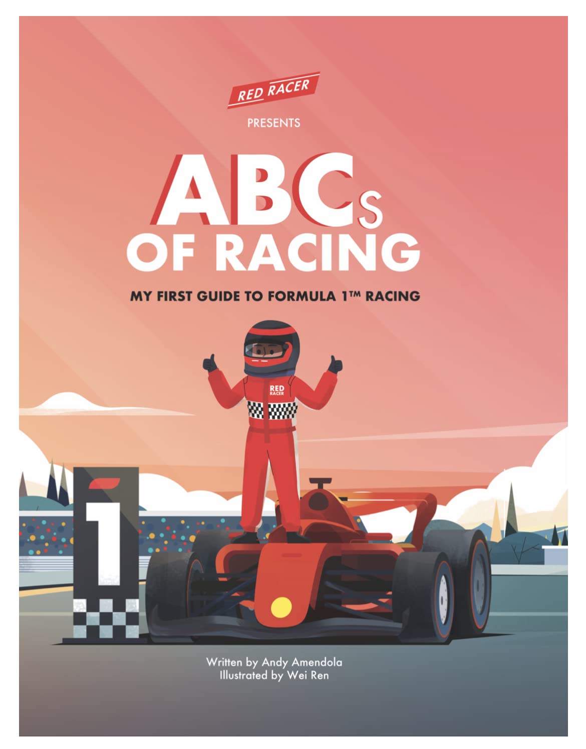 ABCs of Racing My First Guide to Formula 1 Racing - Learn Racing Terms with Alphabet Book for kids and Young F1 Fans (Hardcover)
