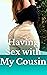 Having Sex with My Cousin