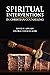 Spiritual Interventions in Christian Counseling by David W Appleby