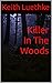Killer In The Woods