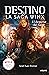 Destino. La saga Winx 2 - El despertar del fuego (Spanish Edition)