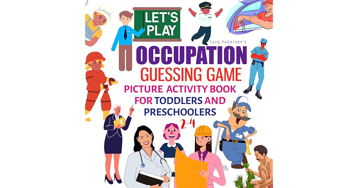 Let’s Play OCCUPATION Guessing Game Picture Activity Book for Toddlers