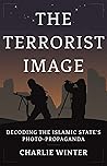 The Image: Decoding the Islamic State's Photo-Propaganda