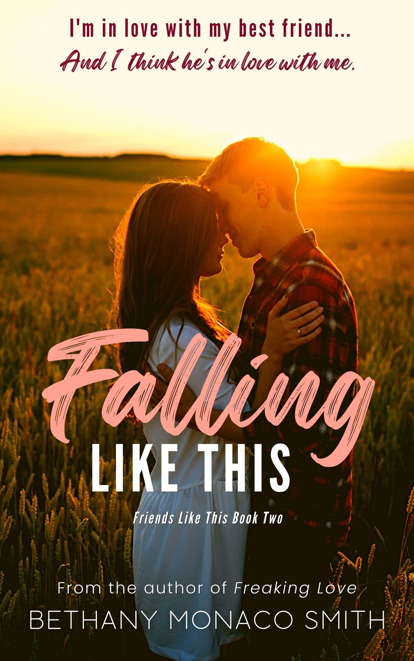 Falling Like This (Friends Like This #2)