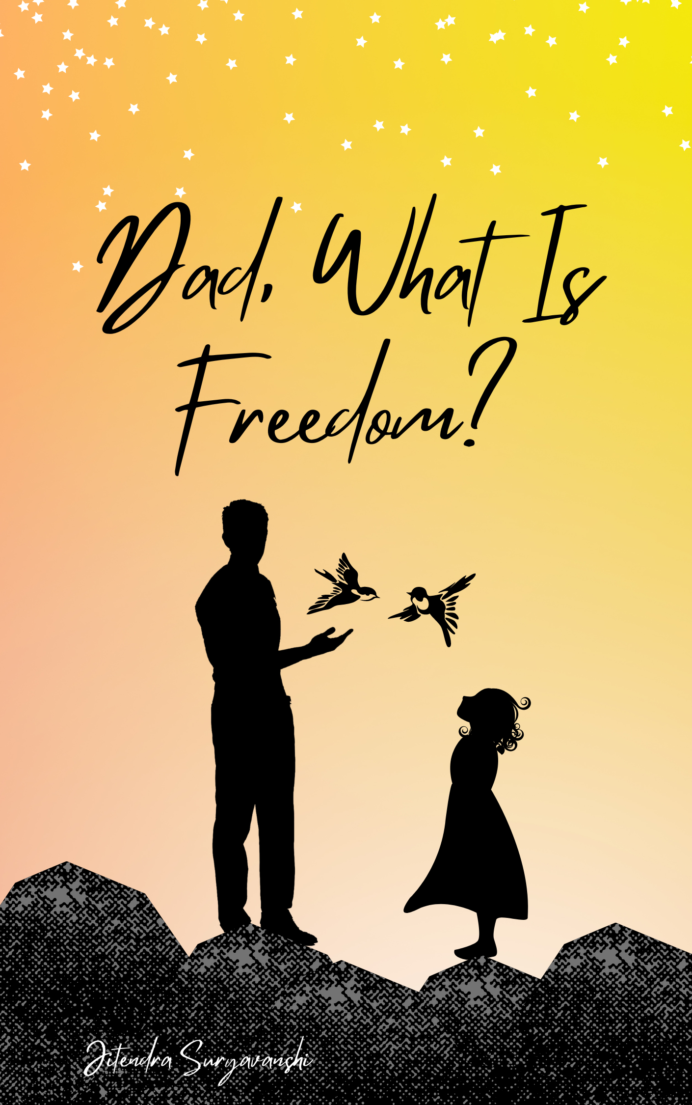 Dad. What Is Freedom?
