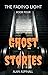 Ghost Stories: The Fading L...