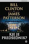 Kje je predsednik? by Bill Clinton