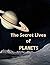 The Secret Lives of Planets...