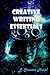 Creative Writing Essentials by L. Stewart Hearl