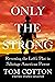 Only the Strong: Reversing the Left's Plot to Sabotage American Power