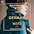 The German Wife