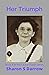 Her Triumph by Sharon S Darrow