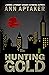 Hunting Gold by Ann Aptaker