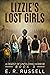 Lizzie's Lost Girls: A Dige...