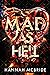 Mad as Hell (Mad World, #2)