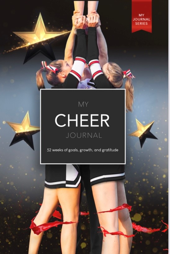 My Cheer Journal: 52 weeks of goals, growth, and gratitude
