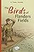 The Birds of Flanders Fields