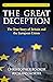 The Great Deception: The True Story of Britain and the European Union