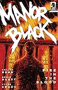 Manor Black: Fire in the Blood #4