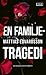 En familjetragedi (Lundasviten, #3)
