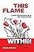 This Flame Within: Iranian Revolutionaries in the United States