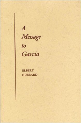 A Message to Garcia