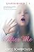 After Me (The Unfinished Series)