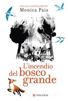 L' incendio del bosco grande (Unknown Binding)