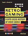 Retro Gaming: A B...
