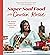 Super Soul Food with Cousin Rosie 100+ Modern Twists on Comfort Food Classics by Rosie Mayes