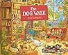 The Dog Walk by Sven Nordqvist