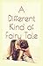 A Different Kind of Fairy Tale