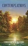 Contemplations by Christopher Manieri Contemplations by Christopher Manieri