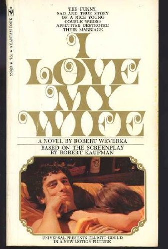 I love my wife: A novel (Mass Market Paperback)