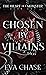 Chosen by Villains