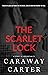 The Scarlet Lock: A Story o...
