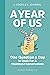 A Year of Us: A Couple's Journal: One Question a Day to Spark Fun and Meaningful Conversations (Question a Day Couple's Journal)