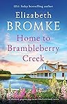 Home to Brambleberry Creek by Elizabeth Bromke