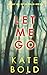 Let Me Go (An Ashley Hope Suspense Thriller-Book 1)