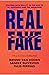 Real Fake: Playing with Reality in the Age of AI, Deepfakes and the Metaverse